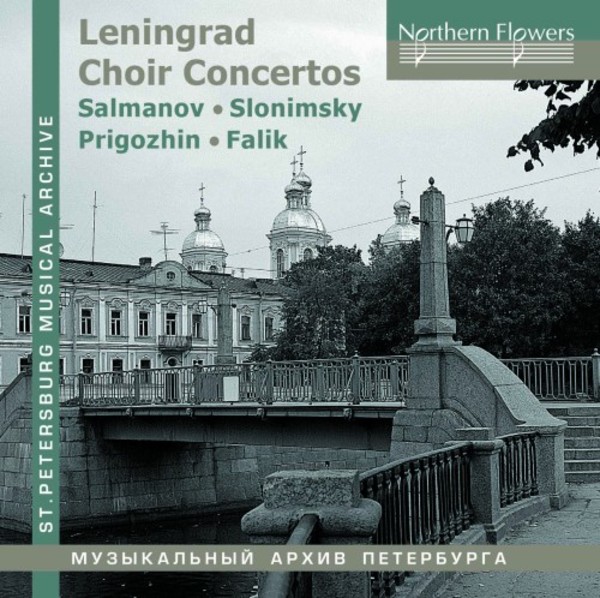 Leningrad Choir Concertos: Salmanov, Slonimsky, Prigozhin, Falik | Northern Flowers NFPMA99134
