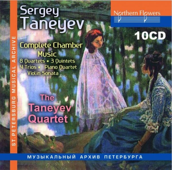 Taneyev - Complete Chamber Music | Northern Flowers NFPMA98010