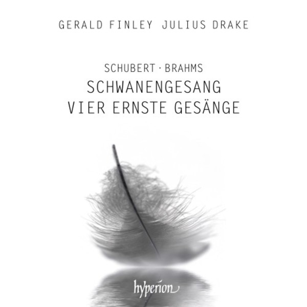Schubert - Schwanengesang; Brahms - Vier ernste Gesange | Hyperion CDA68288