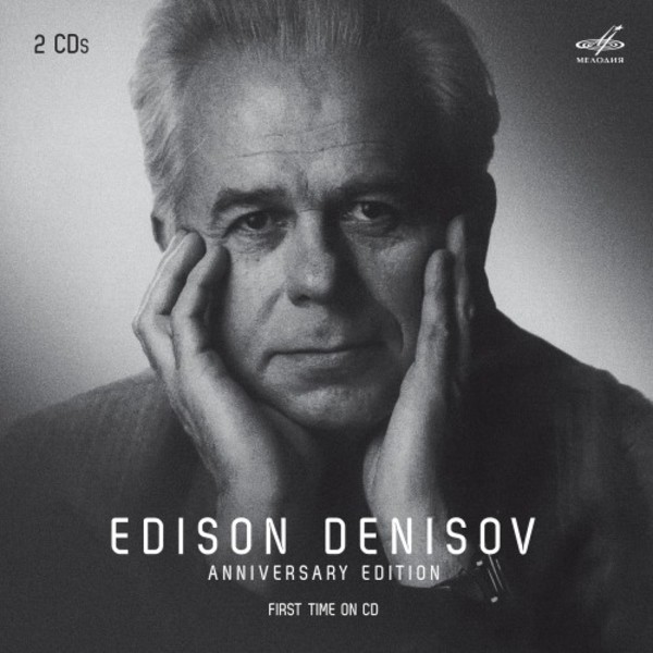 Edison Denisov - Anniversary Edition | Melodiya MELCD1002604