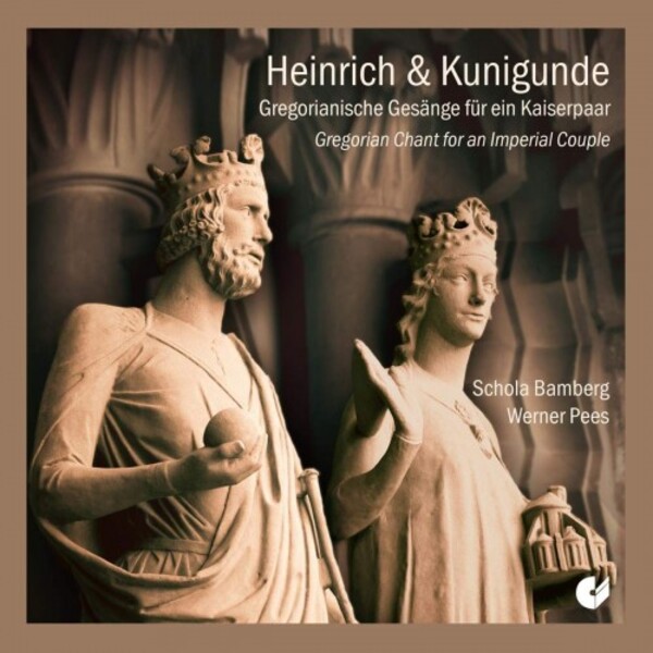 Heinrich & Kunigunde: Gregorian Chant for an Imperial Couple | Christophorus CHE02152