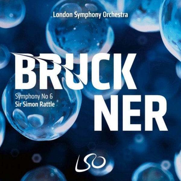 Bruckner - Symphony no.6 | LSO Live LSO0842