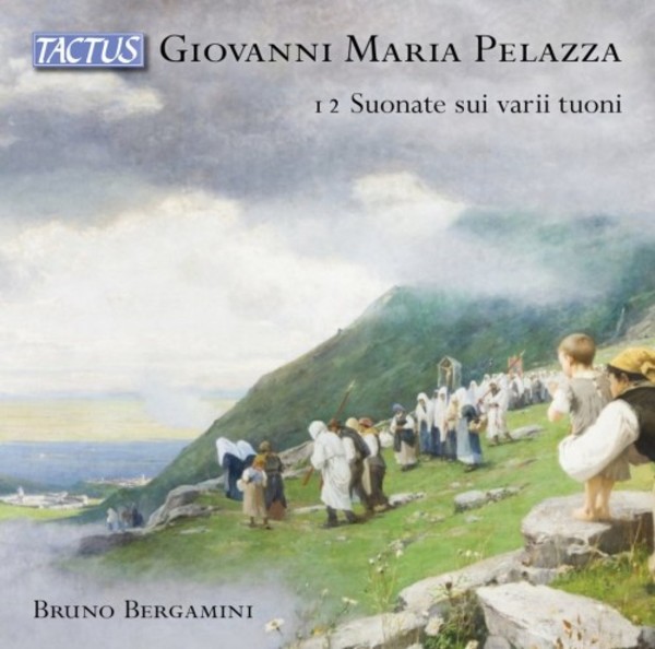 Pelazza - 12 Organ Sonatas | Tactus TC841601