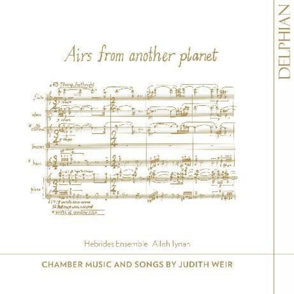 Judith Weir - Airs from another planet: Chamber Music and Songs | Delphian DCD34228