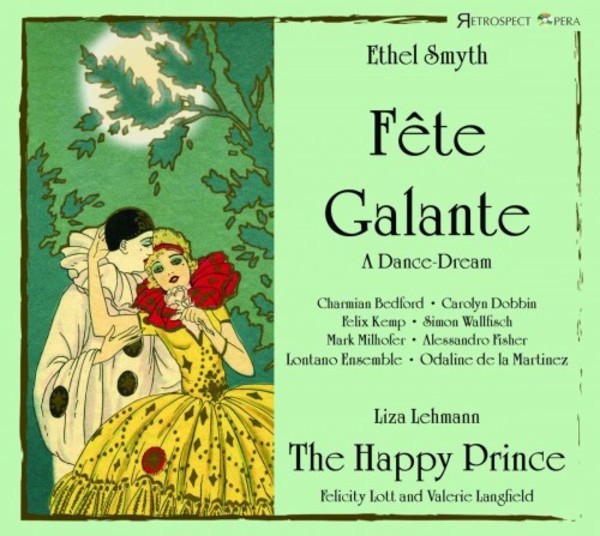 Smyth - Fete Galante; Lehmann - The Happy Prince