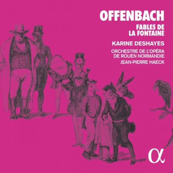 Offenbach - Fables de La Fontaine | Alpha ALPHA553