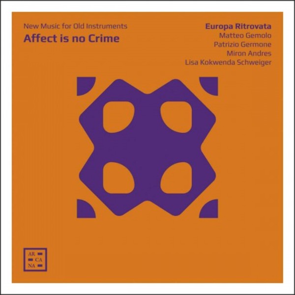 Affect is no Crime: New Music for Old Instruments
