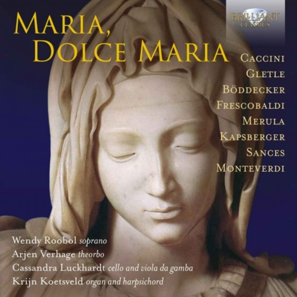 Maria, dolce Maria | Brilliant Classics 95893