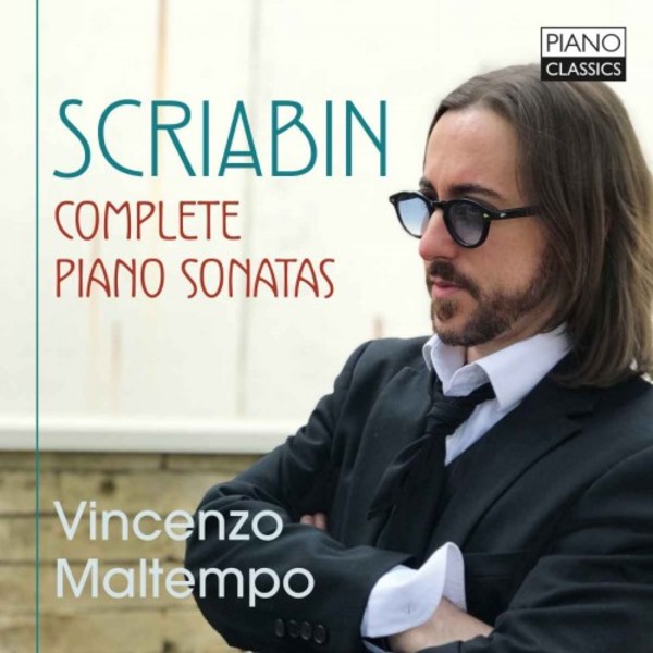 Scriabin - Complete Piano Sonatas | Piano Classics PCL10168