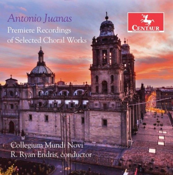 Juanas - Choral Works | Centaur Records CRC3663