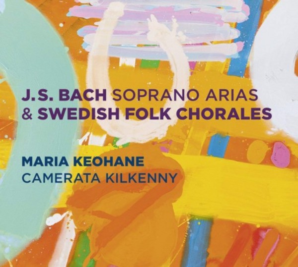 JS Bach - Soprano Arias; Swedish Folk Chorales | Maya Recordings MCD1901