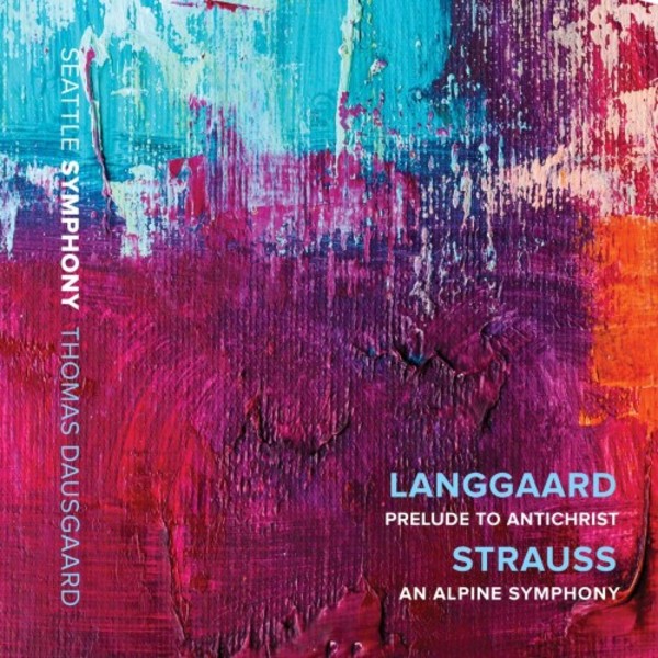 Langgaard - Prelude to Antichrist; R Strauss - An Alpine Symphony | Seattle Symphony Media SSM1023