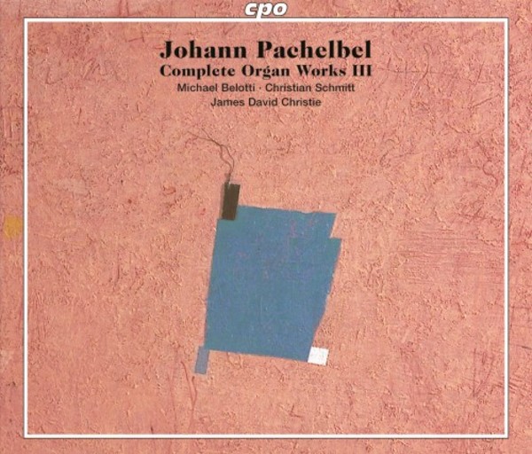 Pachelbel - Complete Organ Works Vol.3
