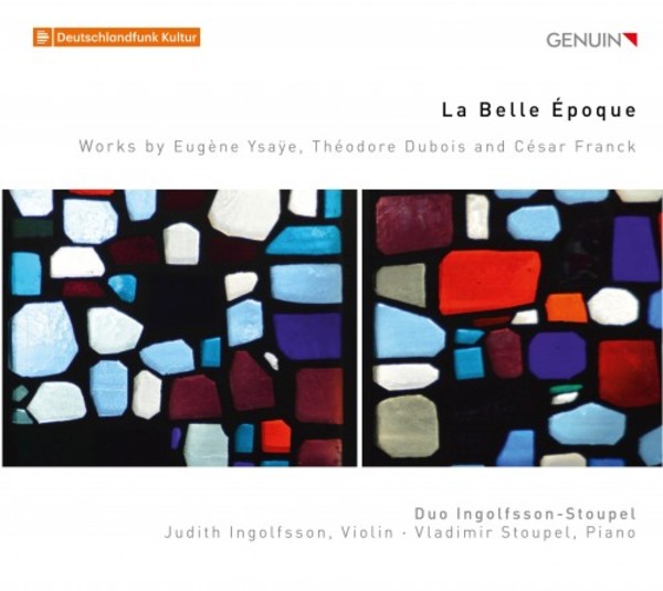 La Belle Epoque: Works for Violin & Piano | Genuin GEN19674