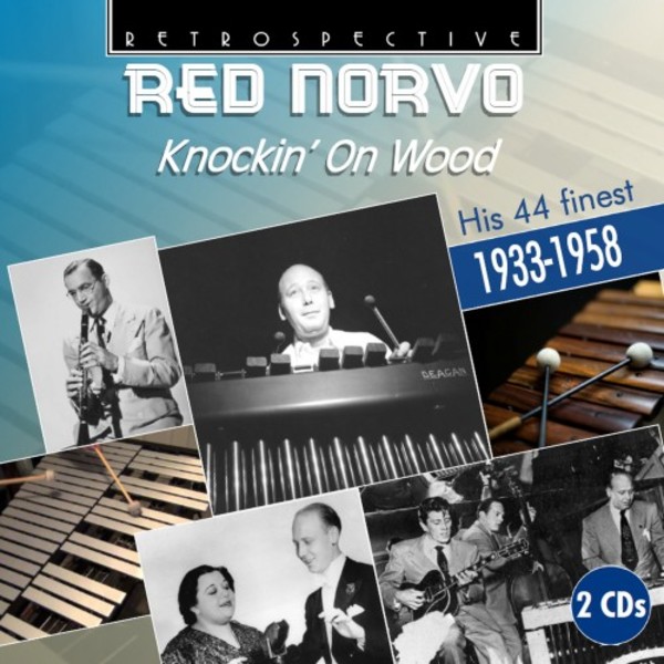 Red Norvo: Knockin On Wood - His 44 Finest (1933-1958) | Retrospective RTS4362