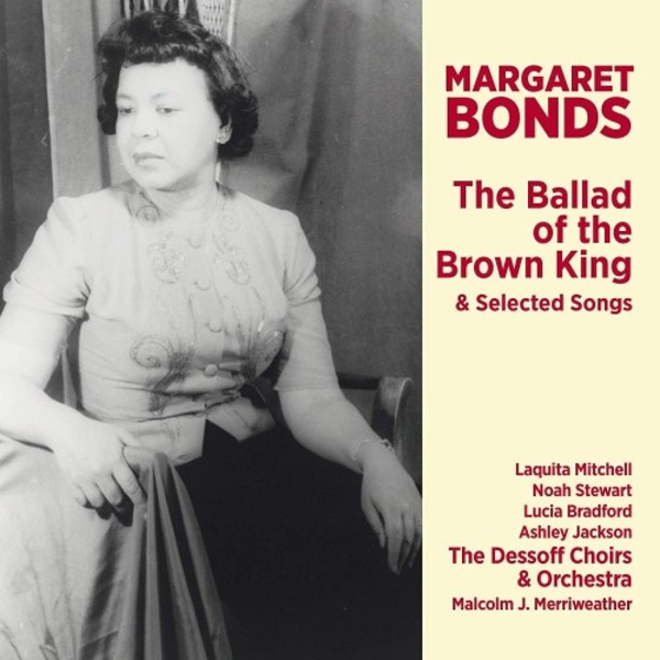 Margaret Bonds - The Ballad of the Brown King & Selected Songs | Avie AV2413