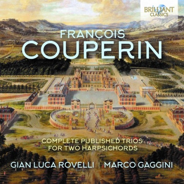 F Couperin - Complete Published Trios for 2 Harpsichords | Brilliant Classics 95752