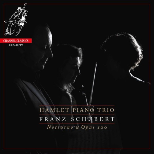 Schubert - Piano Trio no.2, Notturno | Channel Classics CCS41719