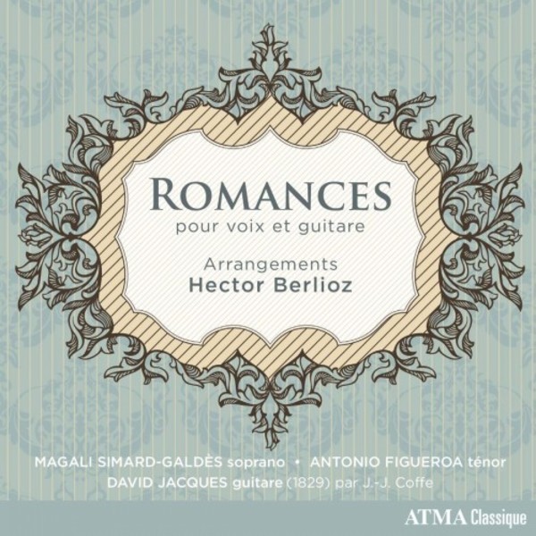 Berlioz - Romances for Voice and Guitar | Atma Classique ACD22800