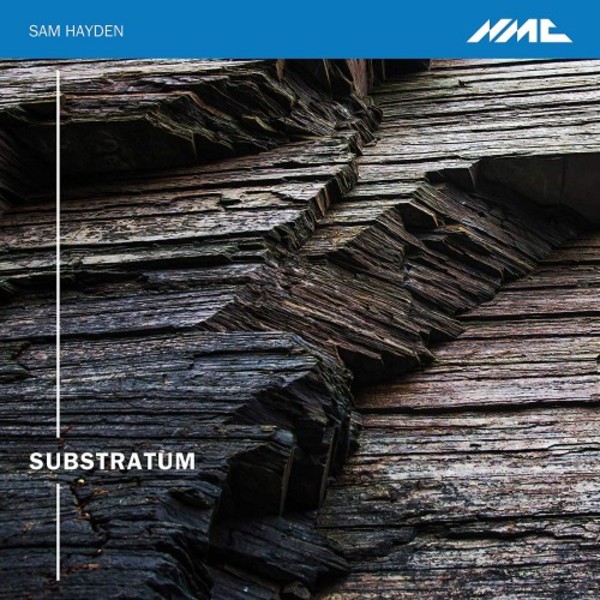 Hayden - Substratum | NMC Recordings NMCD247