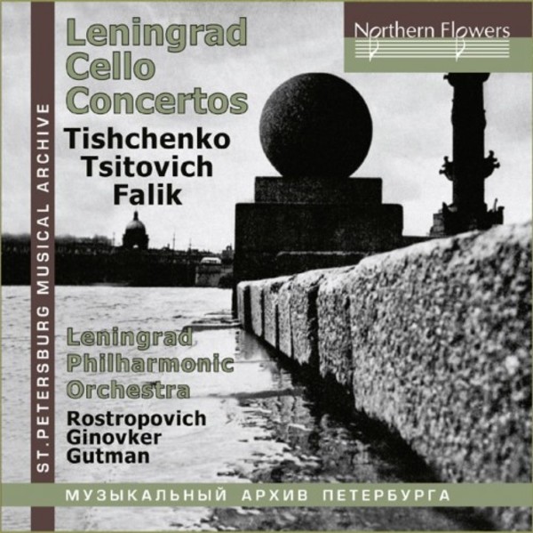 Leningrad Cello Concertos: Tishchenko, Tzitovich, Falik | Northern Flowers NFPMA99135