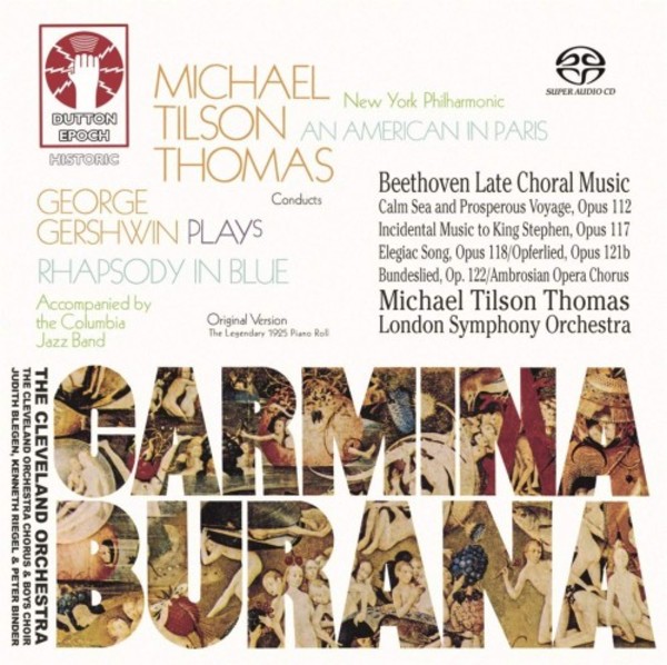 Orff - Carmina Burana; Gershwin - American in Paris, Rhapsody in Blue; Beethoven - Late Choral Music