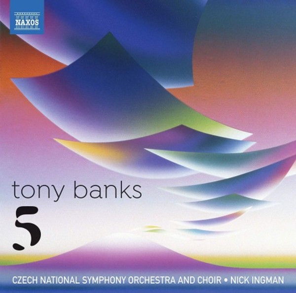Tony Banks - 5 | Naxos 8574141