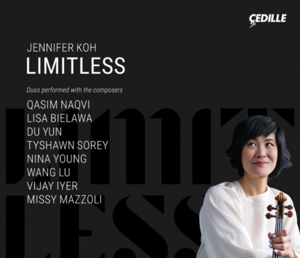Jennifer Koh: Limitless | Cedille Records CDR90000191