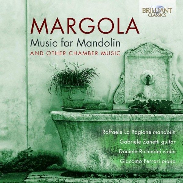 Margola - Music for Mandolin & Other Chamber Music | Brilliant Classics 96037