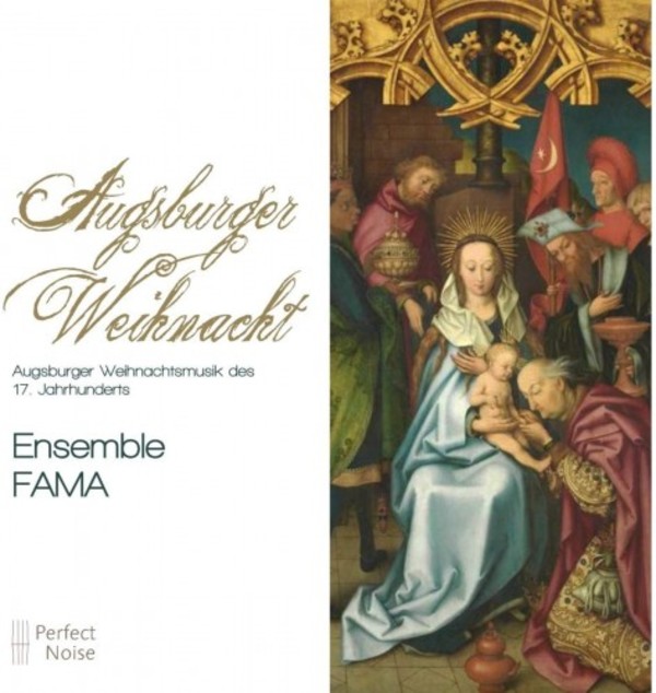 Augsburger Weihnacht: Christmas Music from 17th-century Augsburg | Perfect Noise PN1802