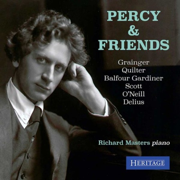 Percy & Friends: The Music of Grainger and his Circle | Heritage HTGCD179
