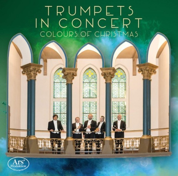 Trumpets in Concert: Colours of Christmas | Ars Produktion ARS38292