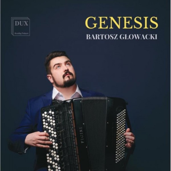 Bartosz Glowacki: Genesis | Dux DUX1585