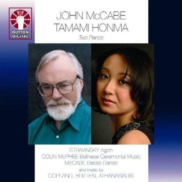 Two Pianos: Stravinsky, McPhee, McCabe, Copland, Britten & Athanasiadis