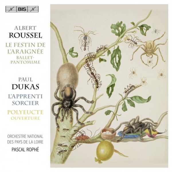 Roussel - The Spiders Feast; Dukas - The Sorcerers Apprentice | BIS BIS2432