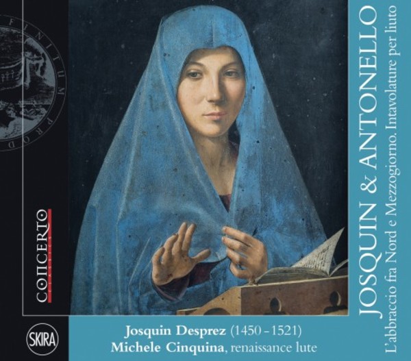 The Meeting of North and South: Josquin Desprez - Lute Intabulations | Concerto Classics CNT2116