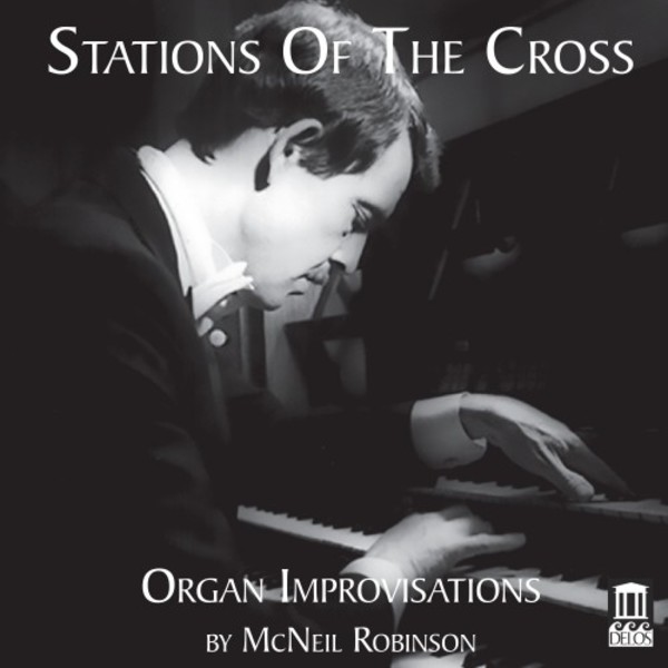 Improvisations on the 14 Stations of the Cross | Delos DE3549