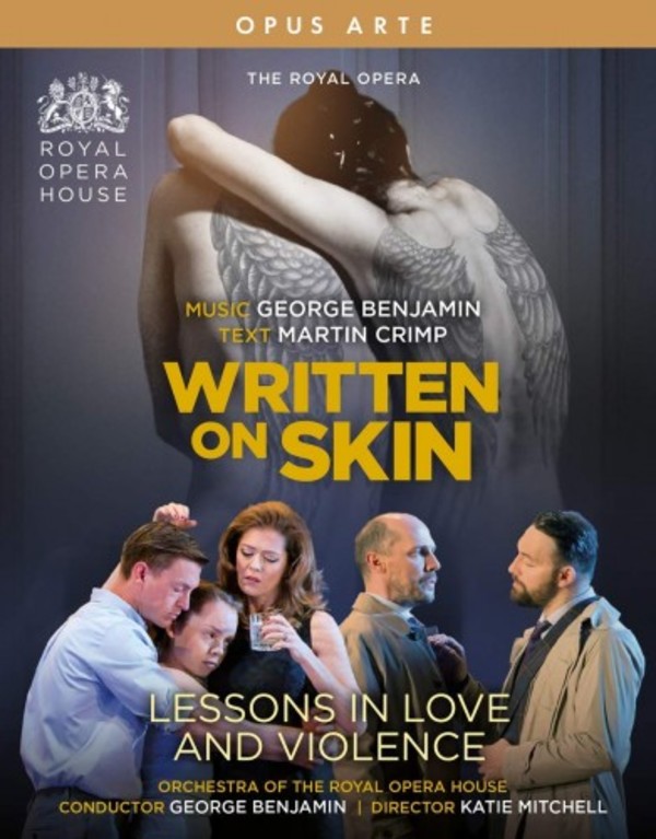 Benjamin - Written on Skin, Lessons in Love and Violence (Blu-ray) | Opus Arte OABD7271BD