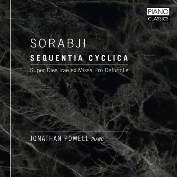 Sorabji - Sequentia cyclica super Dies irae | Piano Classics PCL10206