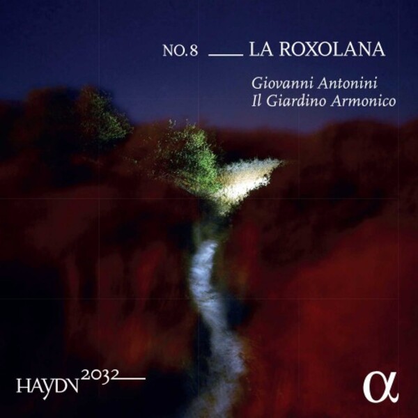 Haydn 2032 Vol.8: La Roxolana | Alpha - Haydn 2032 ALPHA682