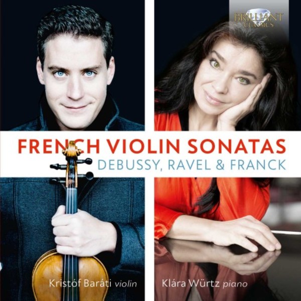 French Violin Sonatas: Debussy, Ravel & Franck | Brilliant Classics 95576
