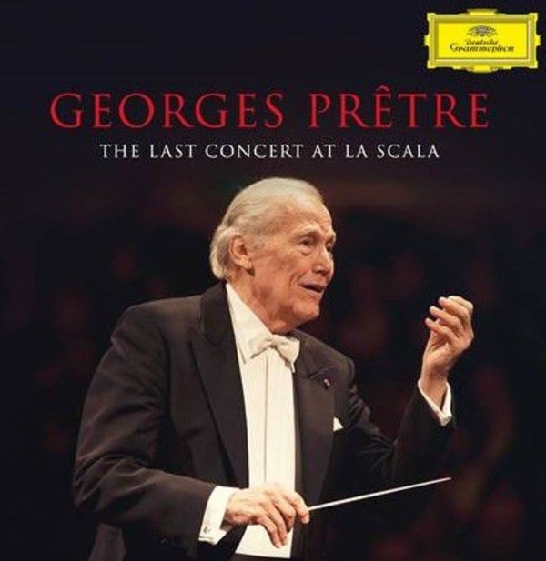 Georges Pretre: The Last Concert at La Scala | Deutsche Grammophon 4817833