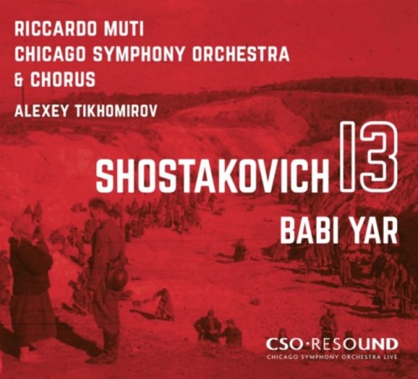Shostakovich - Symphony no.13 Babi Yar | CSO Resound CSOR9011901