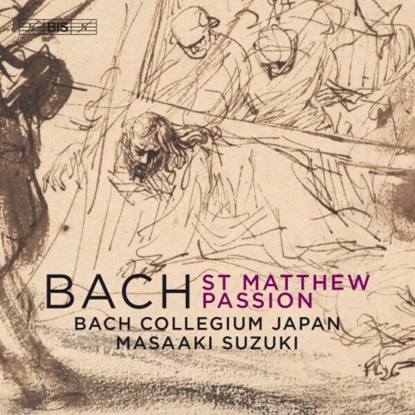 JS Bach - St Matthew Passion | BIS BIS2500