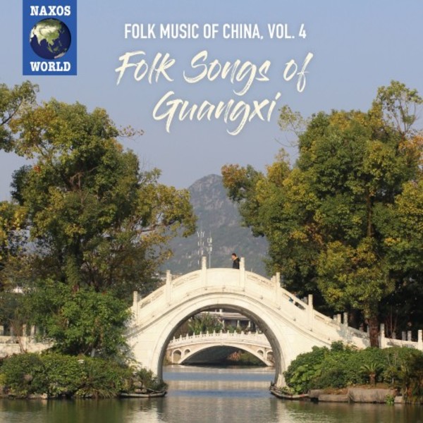 Folk Music of China Vol.4: Folk Songs of Guangxi