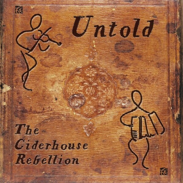 Untold: The Ciderhouse Rebellion - Improvisations | Nimbus - Alliance NI6398