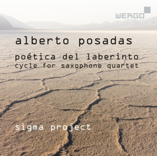 Posadas - Poetica del Laberinto: Cycle for Saxophone Quartet