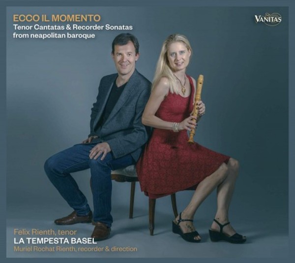 Ecco il momento: Tenor Cantatas & Recorder Sonatas from the Neapolitan Baroque