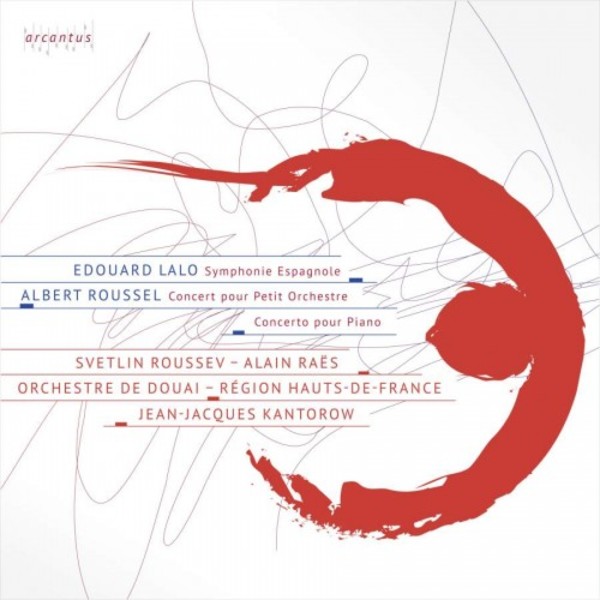 Lalo - Symphonie espagnole; Roussel - Concerto for Small Orchestra, Piano Concerto