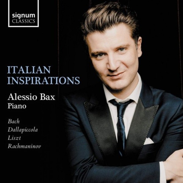 Italian Inspirations: Bach, Dallapiccola, Liszt, Rachmaninov | Signum SIGCD611